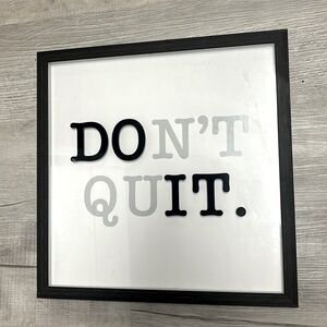 Don’t Quit Sign